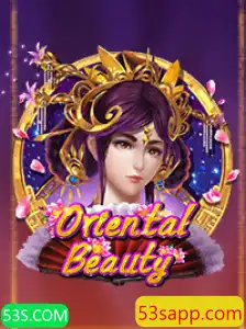 OrientalBeauty: A Experiência de Jogo Fascinante no 53S.COM